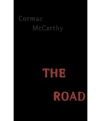 The Road -- Cormac McCarthy