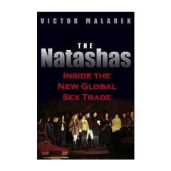 The Natashas: The New Global Sex Trade